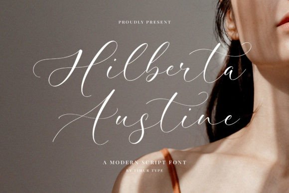 Hilberta Autstine: A Comprehensive Evaluation of the Modern Script Typeface